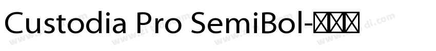 Custodia Pro SemiBol字体转换